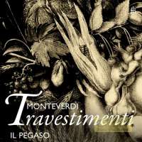 Monteverdi: Travestimenti + Frescobaldi,Pasquini, Grandi
